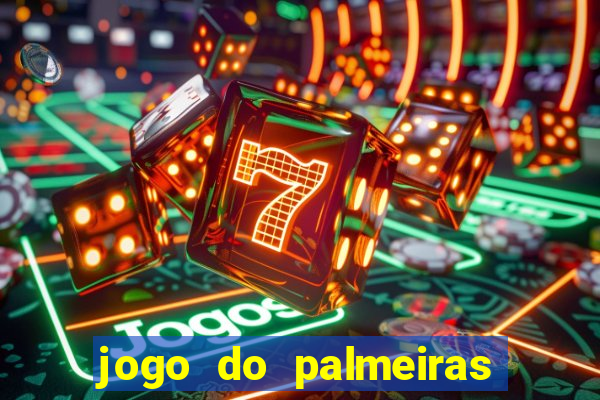 jogo do palmeiras ao vivo gratis